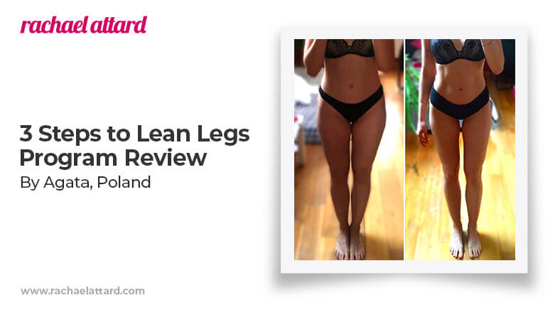 3 Steps to Lean Legs Program Review by Agata from Poland