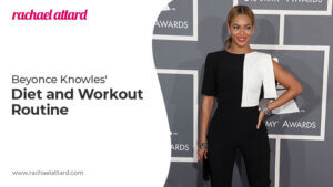 Beyonce Knowles' EXACT Diet and Workout Routine