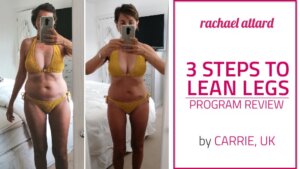 Lean Legs Program Review by Carrie from the UK