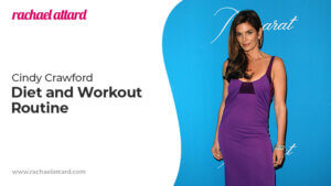 Cindy Crawford Diet and Workout Routine