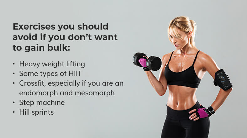 exercises to avoid not to get bulky