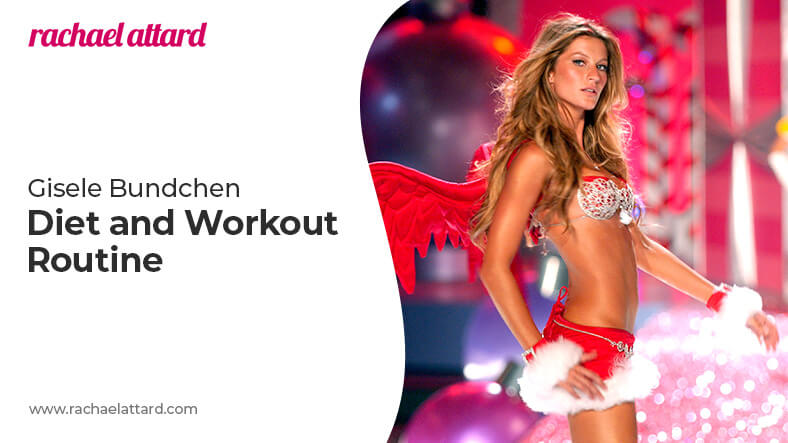 Gisele Bundchen diet and workout routine