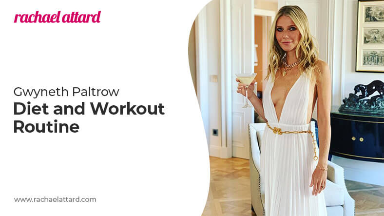 Gwyneth Paltrow diet and workout routine