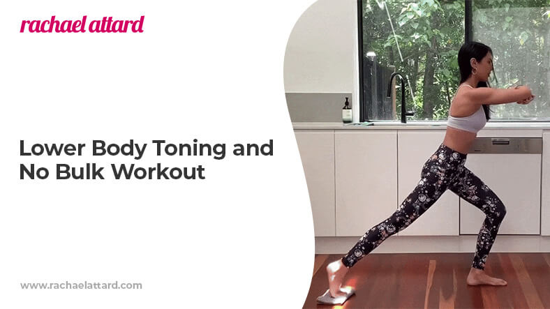 Lower body toning and no bulk workout