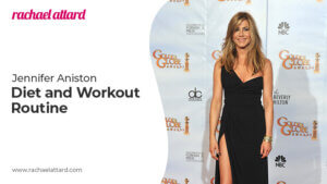 Jennifer Aniston's Diet and Workout Routine