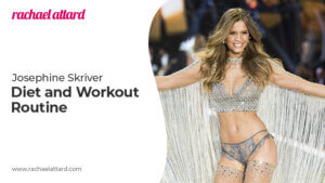 Josephine Skriver's Workout and Diet Tips