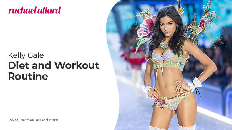 Kelly Gale diet and workout routine