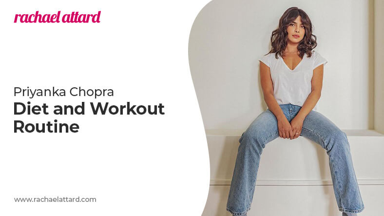 Priyanka Chopra diet and workout routine