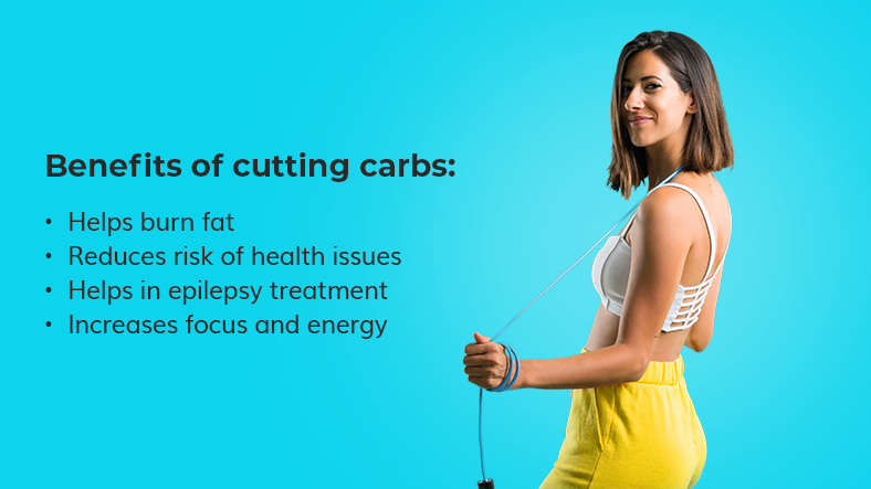 benefits of cutting carbs