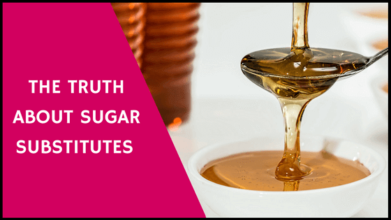 The Truth About Sugar Substitutes 