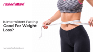 Is Intermittent Fasting Good For Weight Loss?