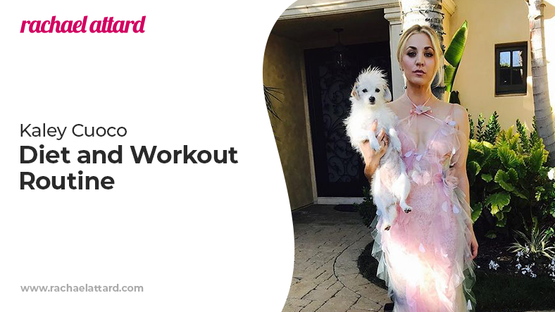 Kaley Cuoco diet and workout routine