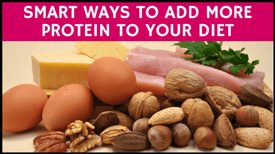 smart ways to add more protein to your diet