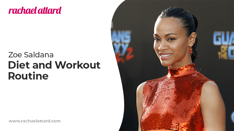 Zoe Saldana diet and workout routine